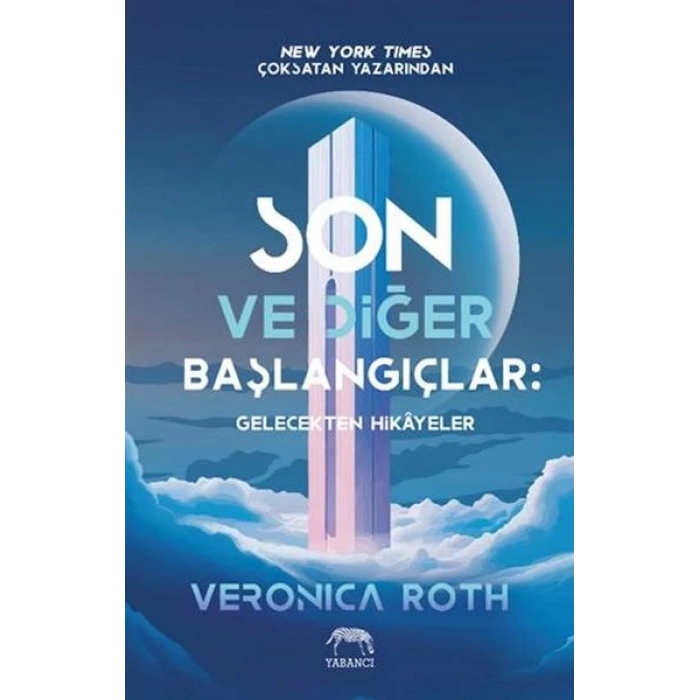 Son ve Diğer Başlangıçlar