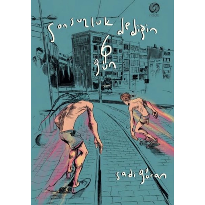 Sonsuzluk Dediğin 6 Gün (Ciltli)