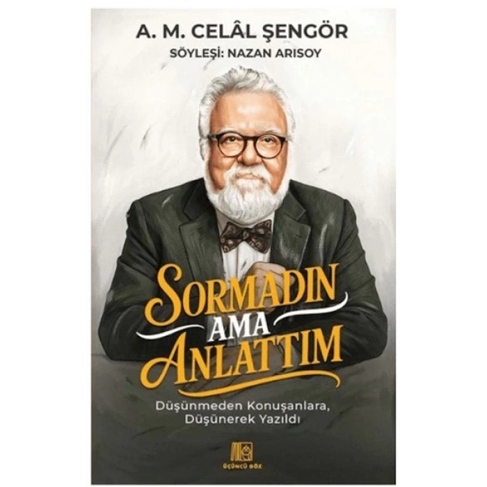 Sormadın Ama Anlattım