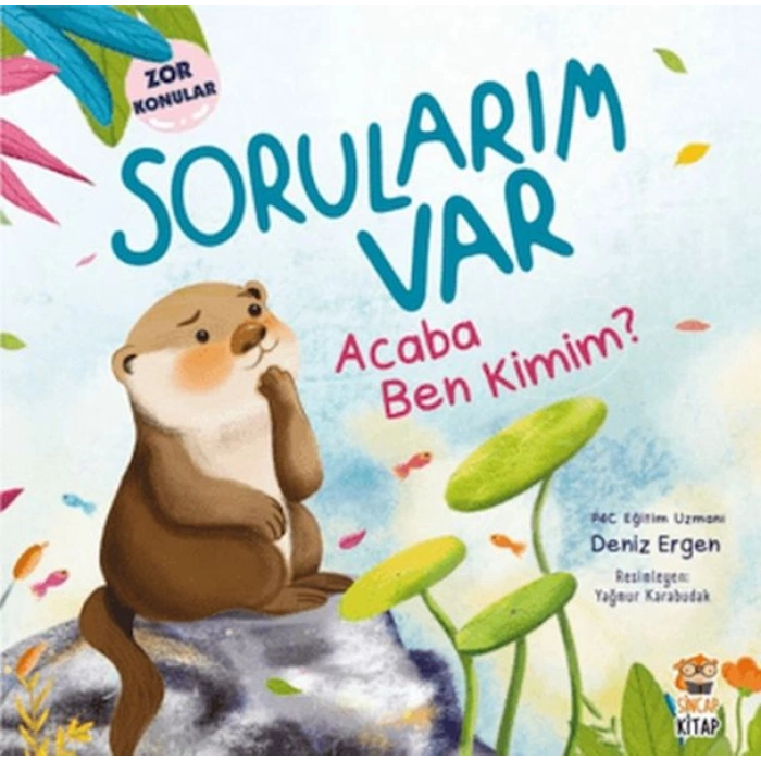 Sorularım Var - Acaba Ben Kimim?