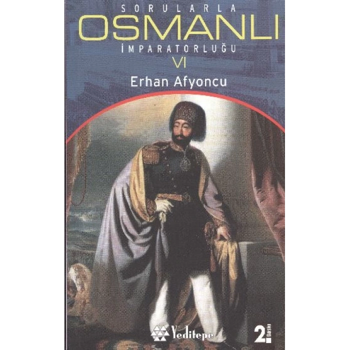 Sorularla Osmanlı İmparatorluğu 6