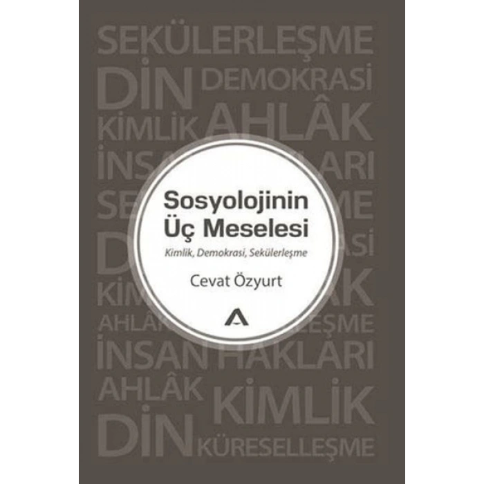 Sosyolojinin Üç Meselesi