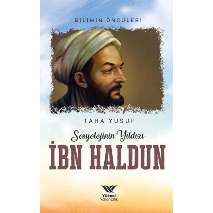 Sosyolojinin Yıldızı İbn Haldun