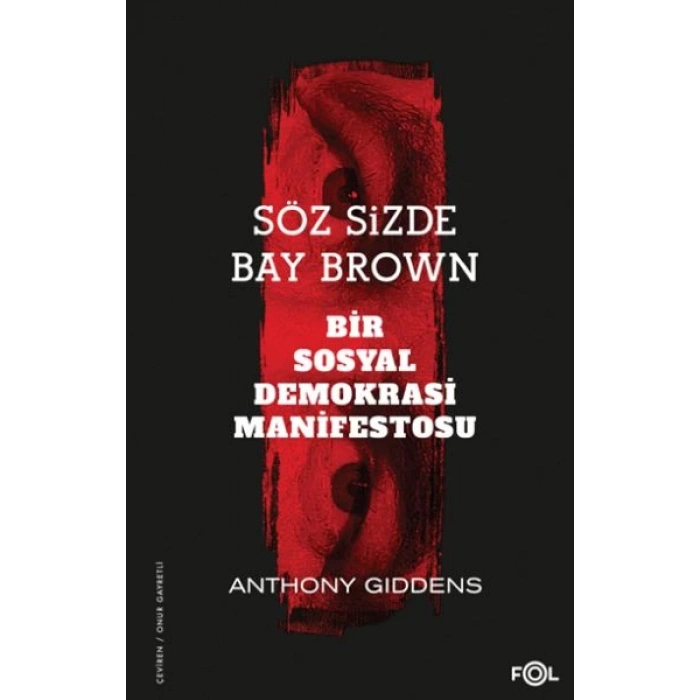 Söz Sizde Bay Brown –Bir Sosyal Demokrasi Manifestosu