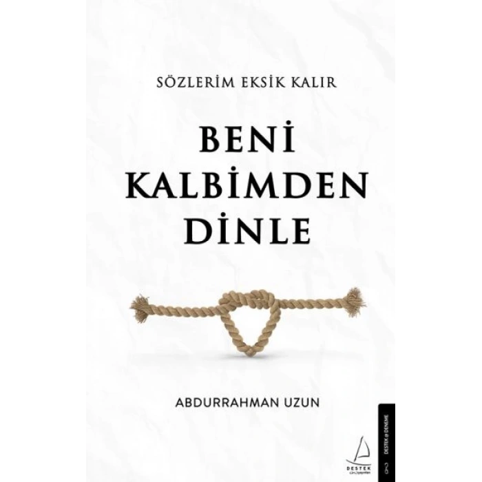 Sözlerim Eksik Kalır Beni Kalbimden Dinle