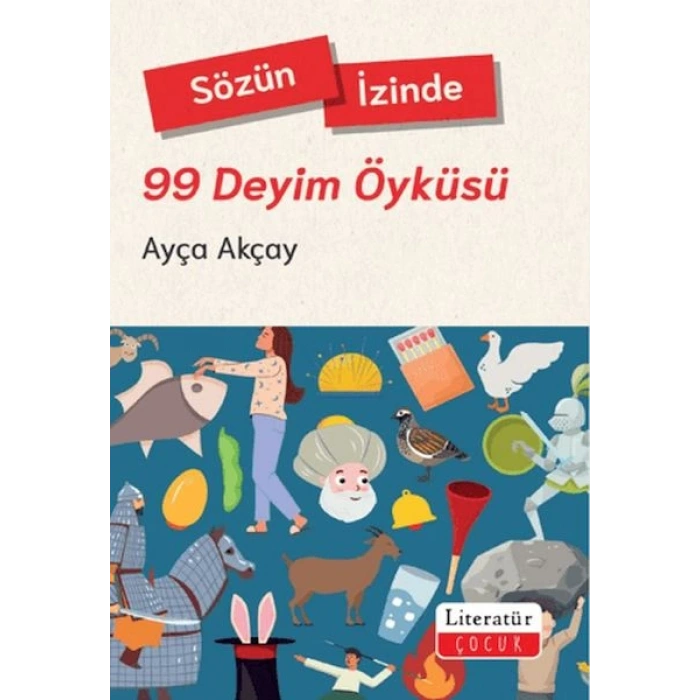 Sözün İzinde - 99 Deyim Öyküsü