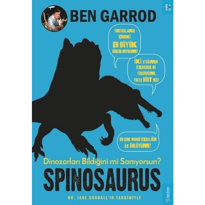 Spinosaurus; Dinozorları Bildiğini mi Sanıyorsun?