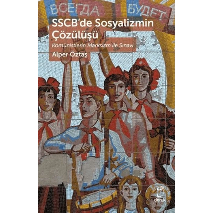 SSCB’de Sosyalizmin Çözülüşü