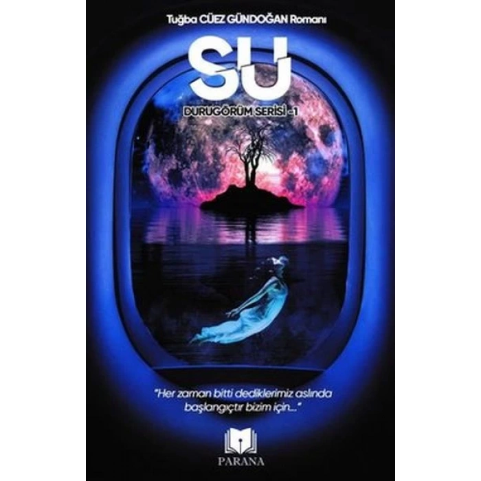 Su - Durugörüm Serisi 1