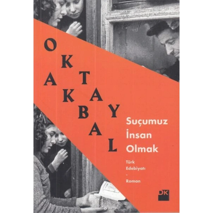 Suçumuz İnsan Olmak