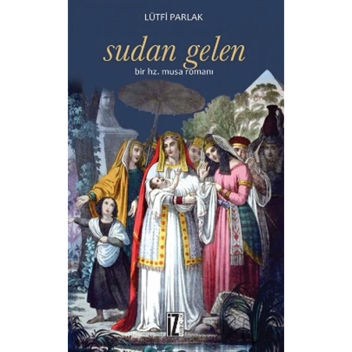 Sudan Gelen Bir Hz. Musa Romanı