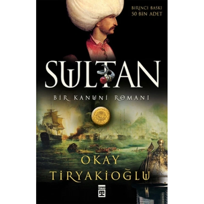 Sultan: Bir Kanuni Romanı