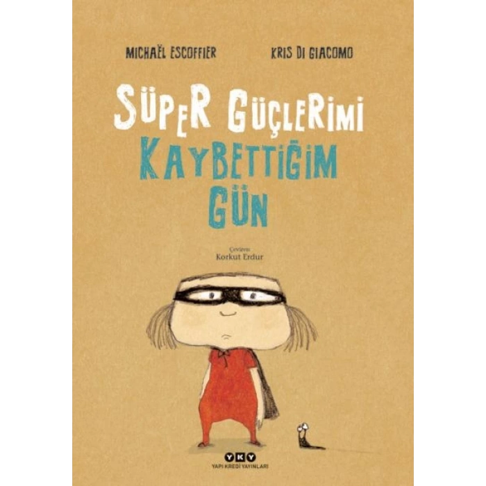 Süper Güçlerimi Kaybettiğim Gün