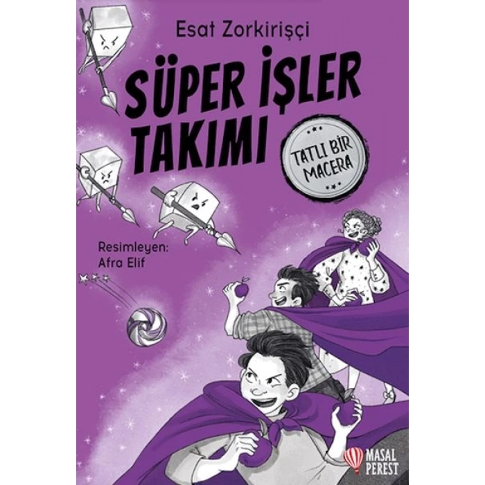 Süper İşler Takımı Tatlı Bir Macera