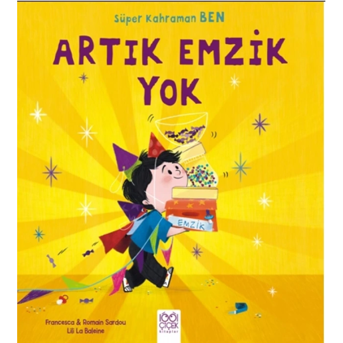 Süper Kahraman Ben - Artık Emzik Yok