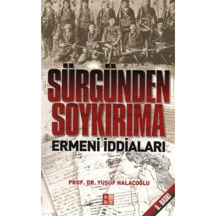 Sürgünden Soykırıma Ermeni İddaları