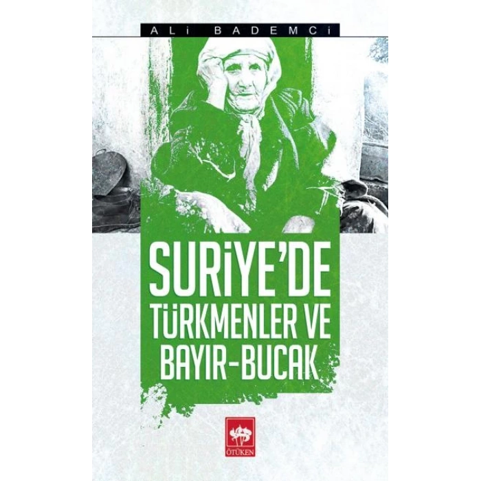 Suriyede Türkmenler ve Bayır - Bucak