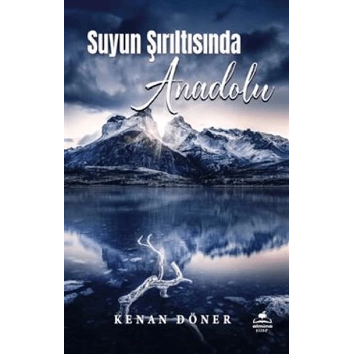 Suyun Şırıltısında Anadolu