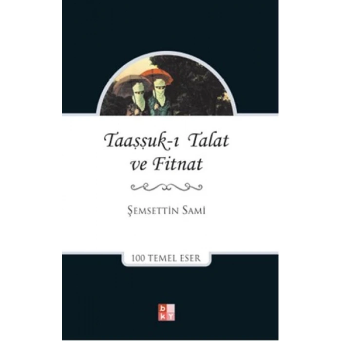 Taaşşuk-ı Talat ve Fitnat