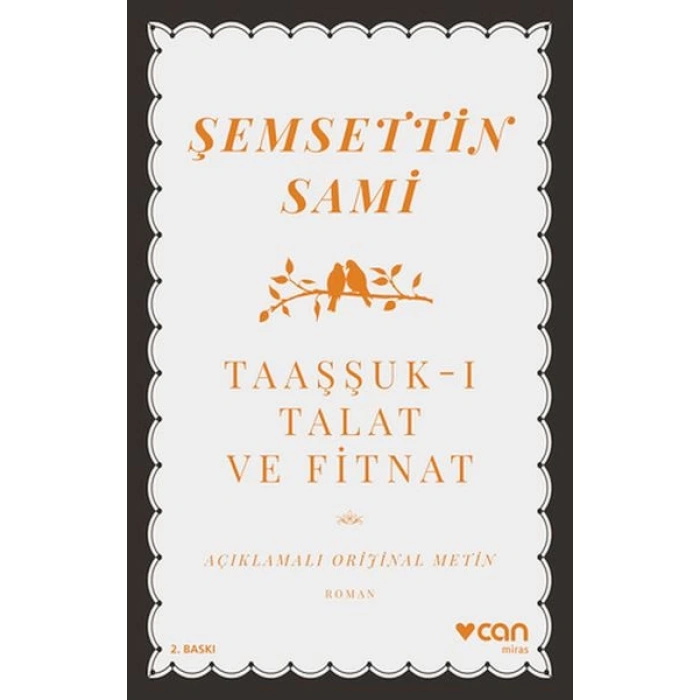 Taaşşukı Talat ve Fitnat (Açıklamalı Orijinal Metin)