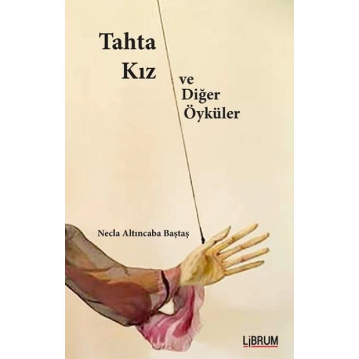 Tahta Kız ve Diğer Öyküler