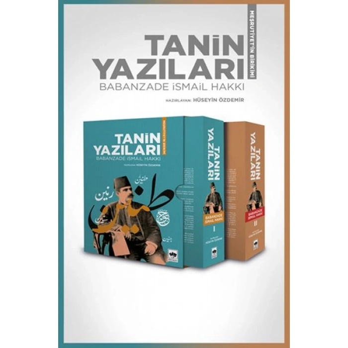 Tanin Yazıları - Meşrutiyetin Birikimi