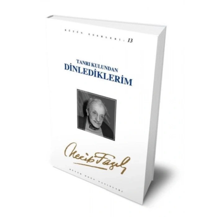 Tanrı Kulundan Dinlediklerim