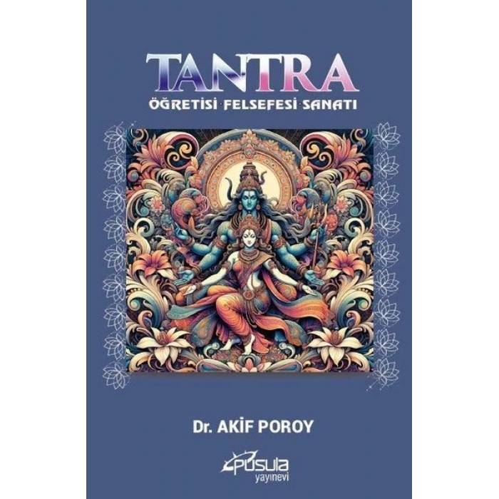 Tantra - Öğretisi Felsefesi Sanatı