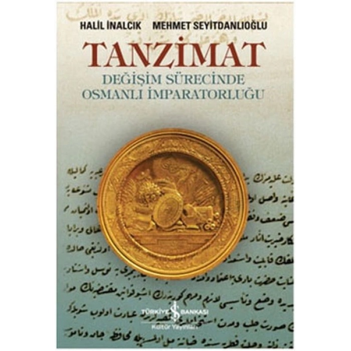 Tanzimat - Değişim Sürecinde Osmanlı İmparatorluğu