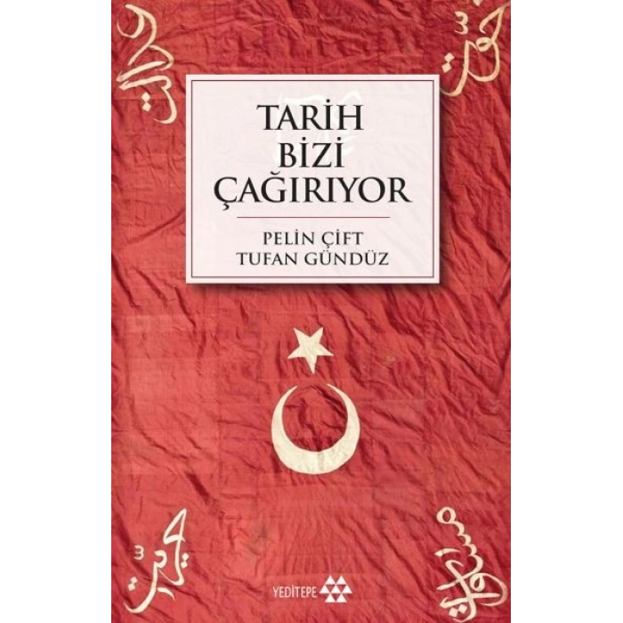 Tarih Bizi Çağırıyor