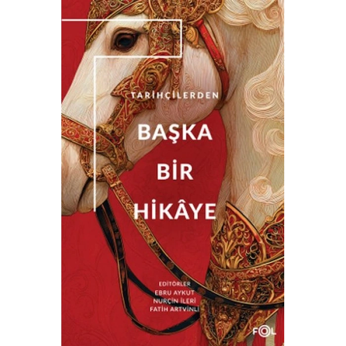 Tarihçilerden Başka Bir Hikâye