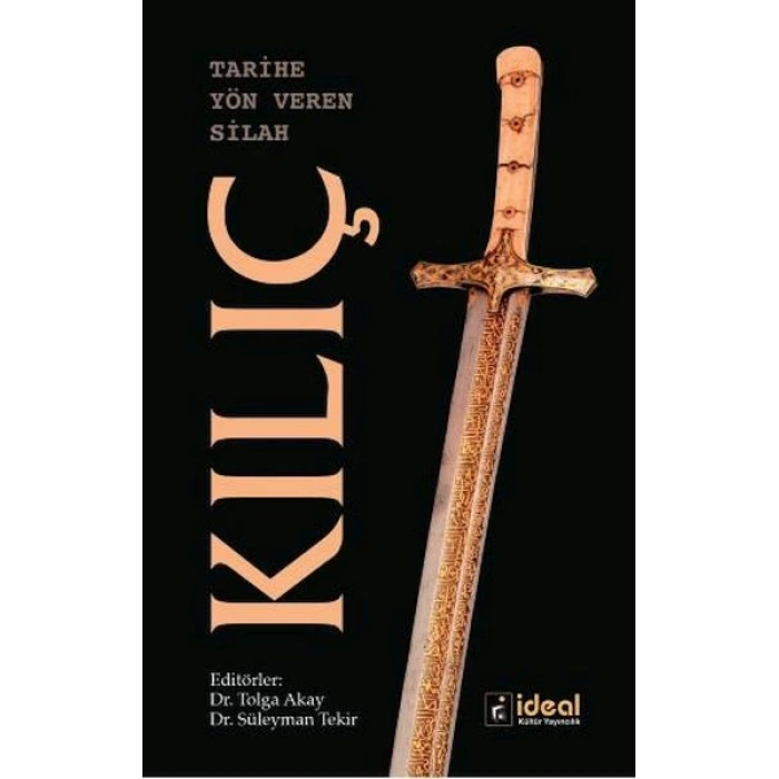 Tarihe Yön Veren Silah Kılıç