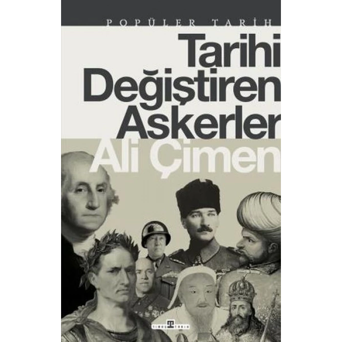 Tarihi Değiştiren Askerler