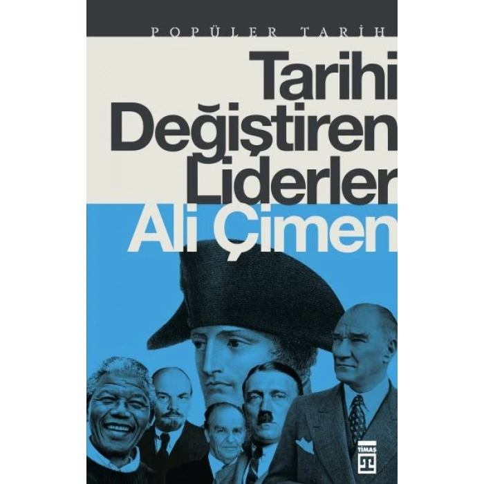 Tarihi Değiştiren Liderler