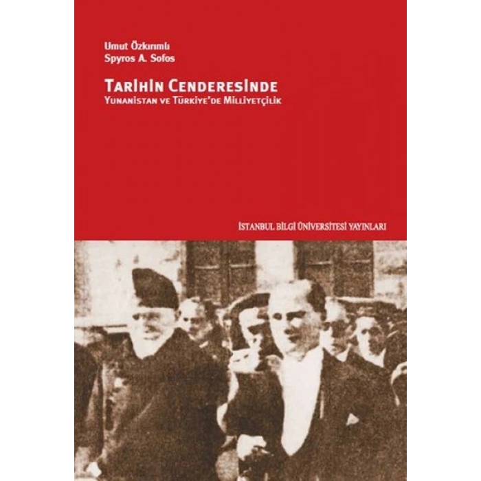 Tarihin Cenderesinde Yunanistan ve Türkiyede Milliyetçilik