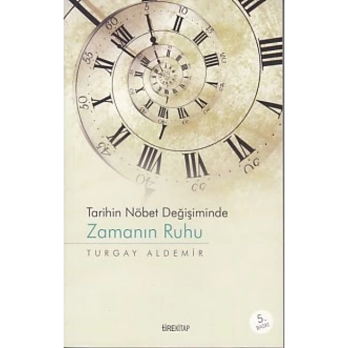 Tarihin Nöbet Değişiminde Zamanın Ruhu