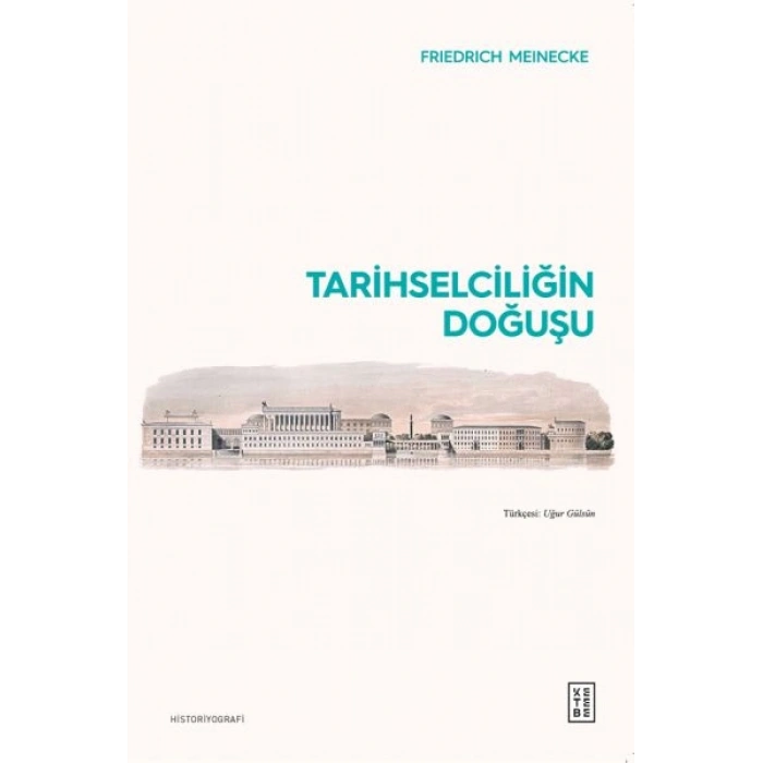 Tarihselciliğin Doğuşu