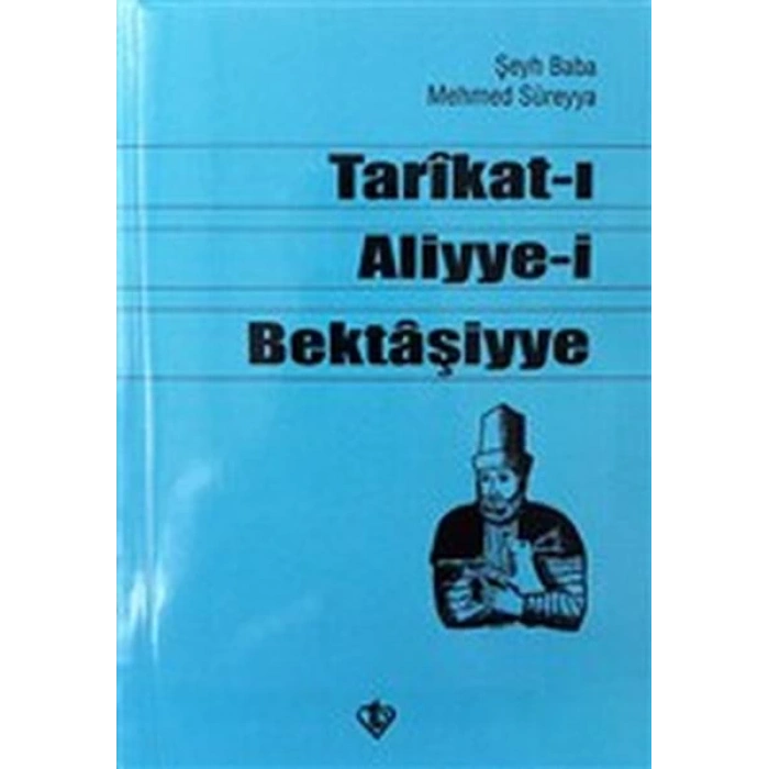 Tarikat-ı Aliyye-i Bektaşiyye (Şeyh Baba Mehmed Süreyya)