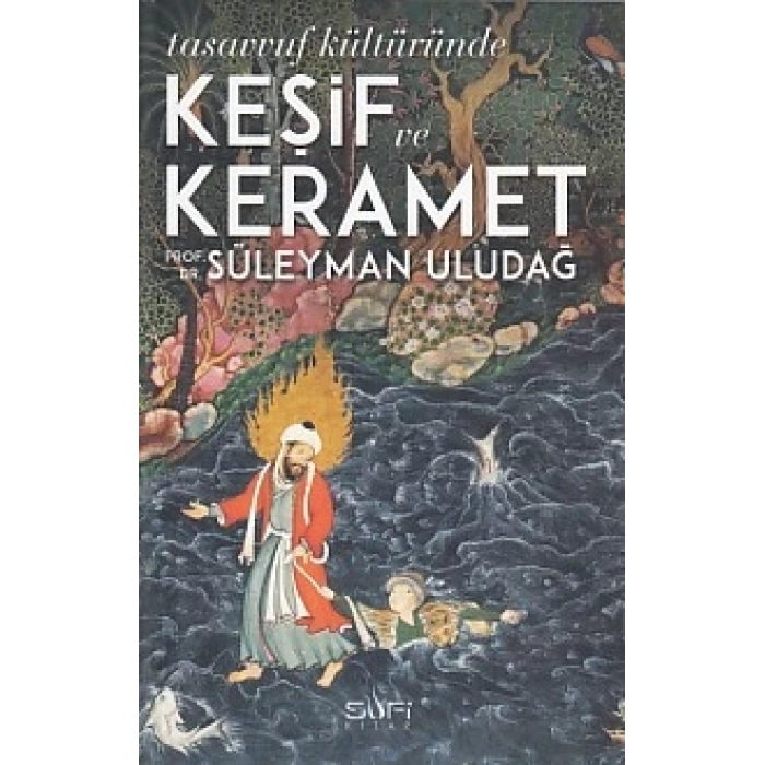 Tasavvuf Kültüründe Keşif ve Keramet