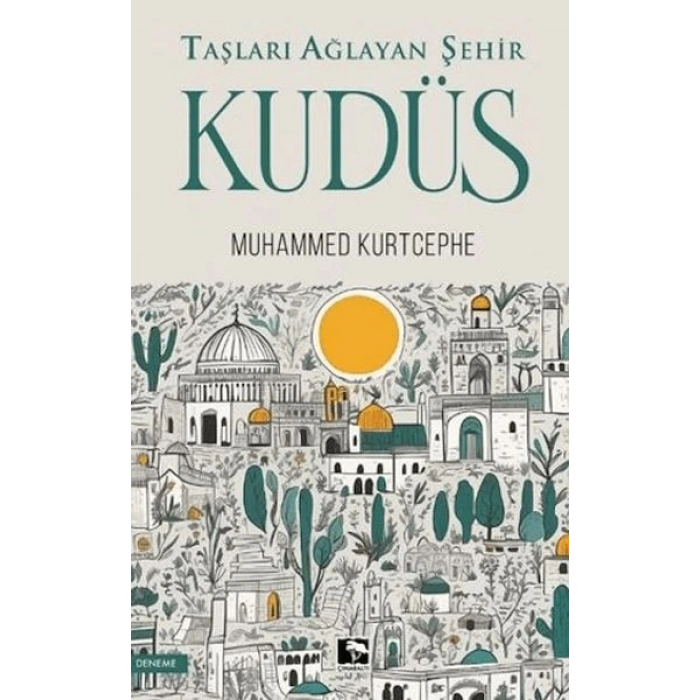 Taşları Ağlayan Şehir Kudüs