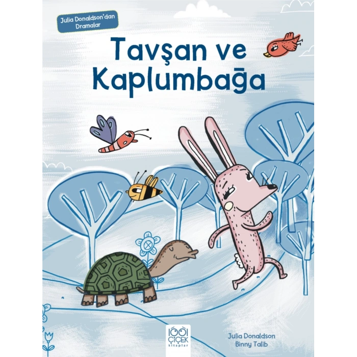 Tavşan ve Kaplumbağa - Julia Donaldsondan Dramalar