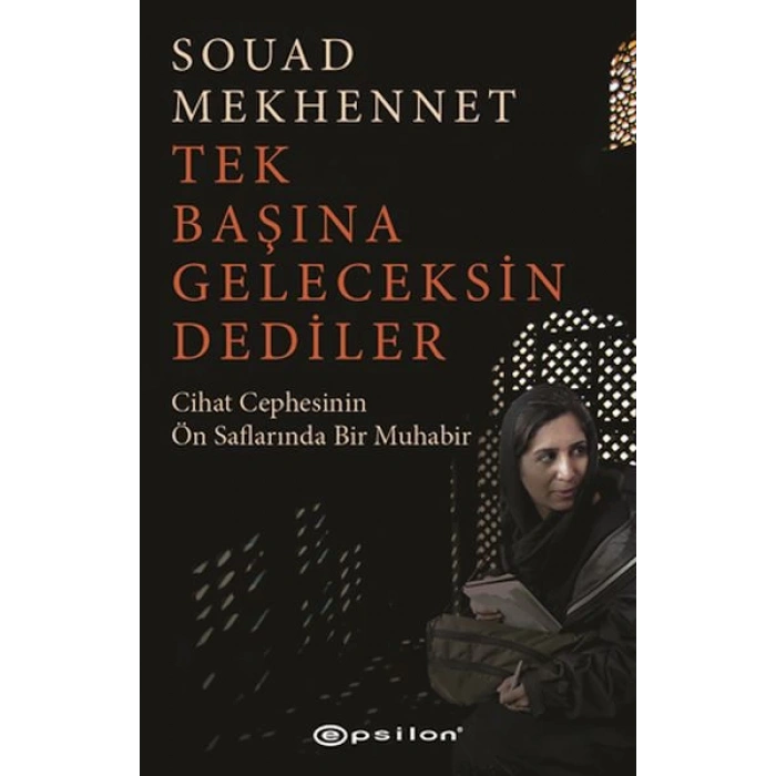 Tek Başına Geleceksin Dediler
