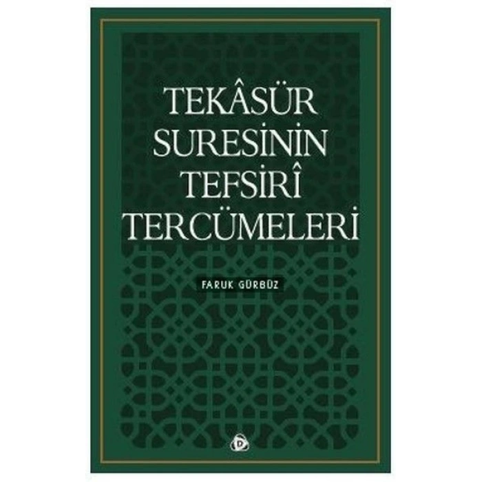 Tekasür Suresinin Tefsiri Tercümeleri