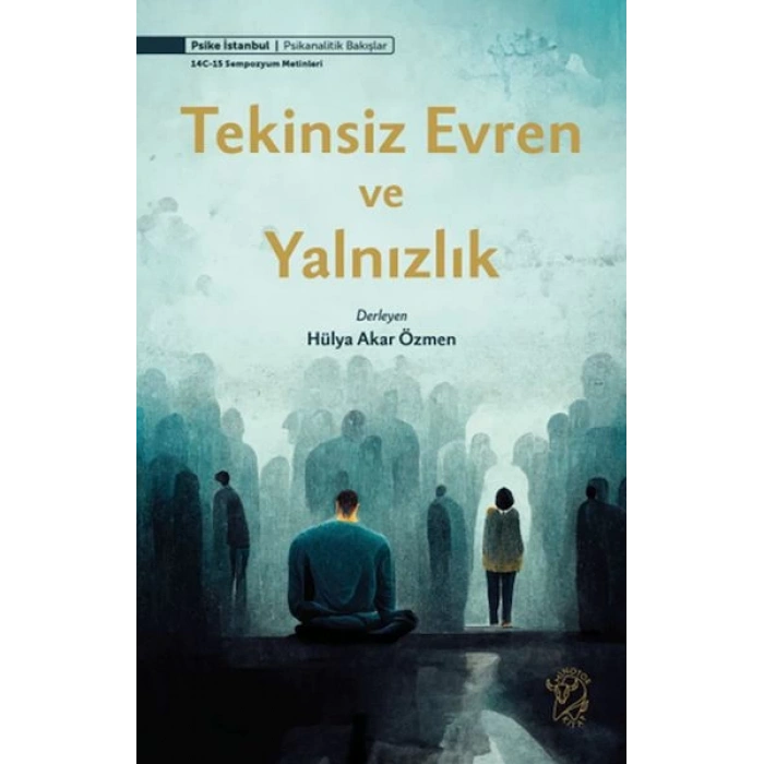 Tekinsiz Evren ve Yalnızlık