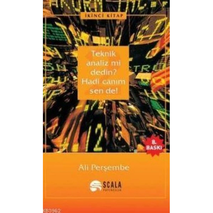 Teknik Analiz mi Dedin? Hadi Canım Sen de - 02. Kitap