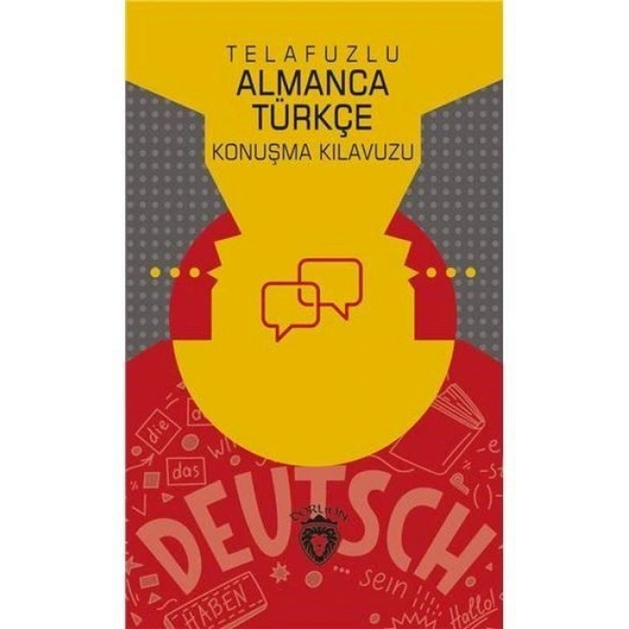 Telafuzlu Almanca Türkçe Konuşma Kılavuzu - Sözlük İlaveli