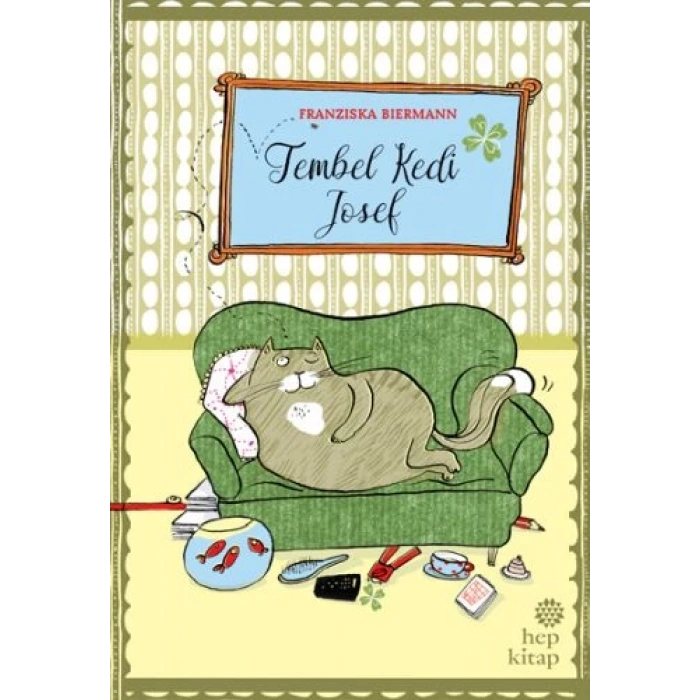 Tembel Kedi Josef (Ciltli)