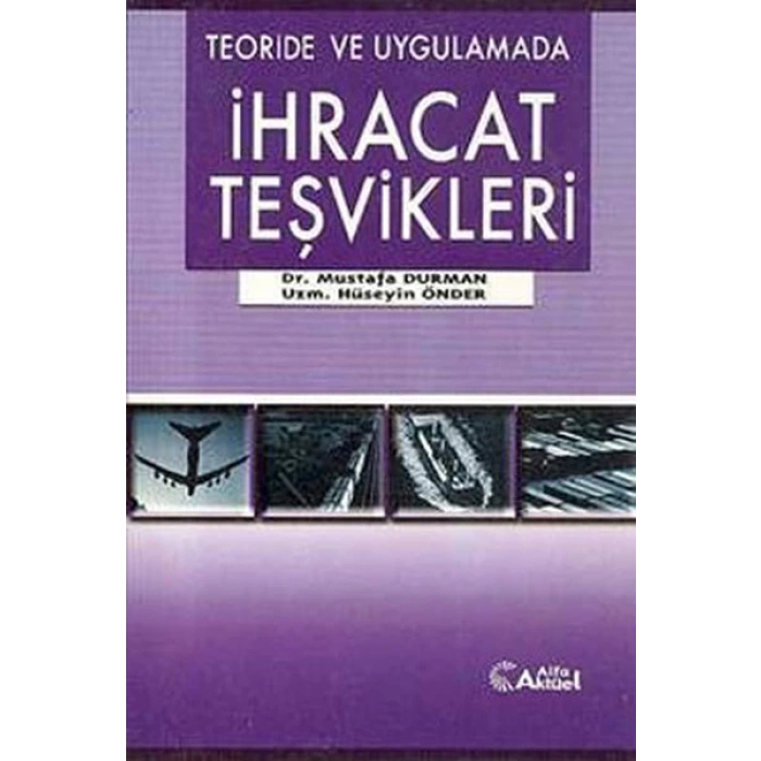 Teoride ve Uygulamada İhracat Teşvikleri