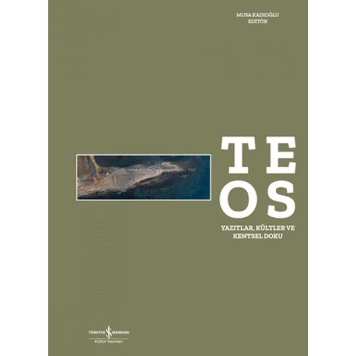 Teos - Yazıtlar, Kültler ve Kentsel Doku