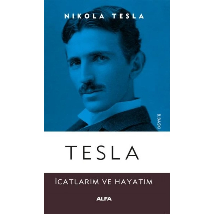 Tesla - İcatlarım ve Hayatım